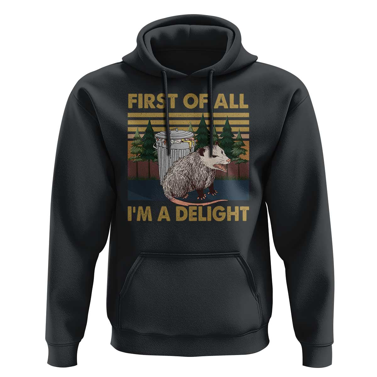 Funny Opossum Hoodie First Of All I'm A Delight Retro Vintage - Wonder Print Shop