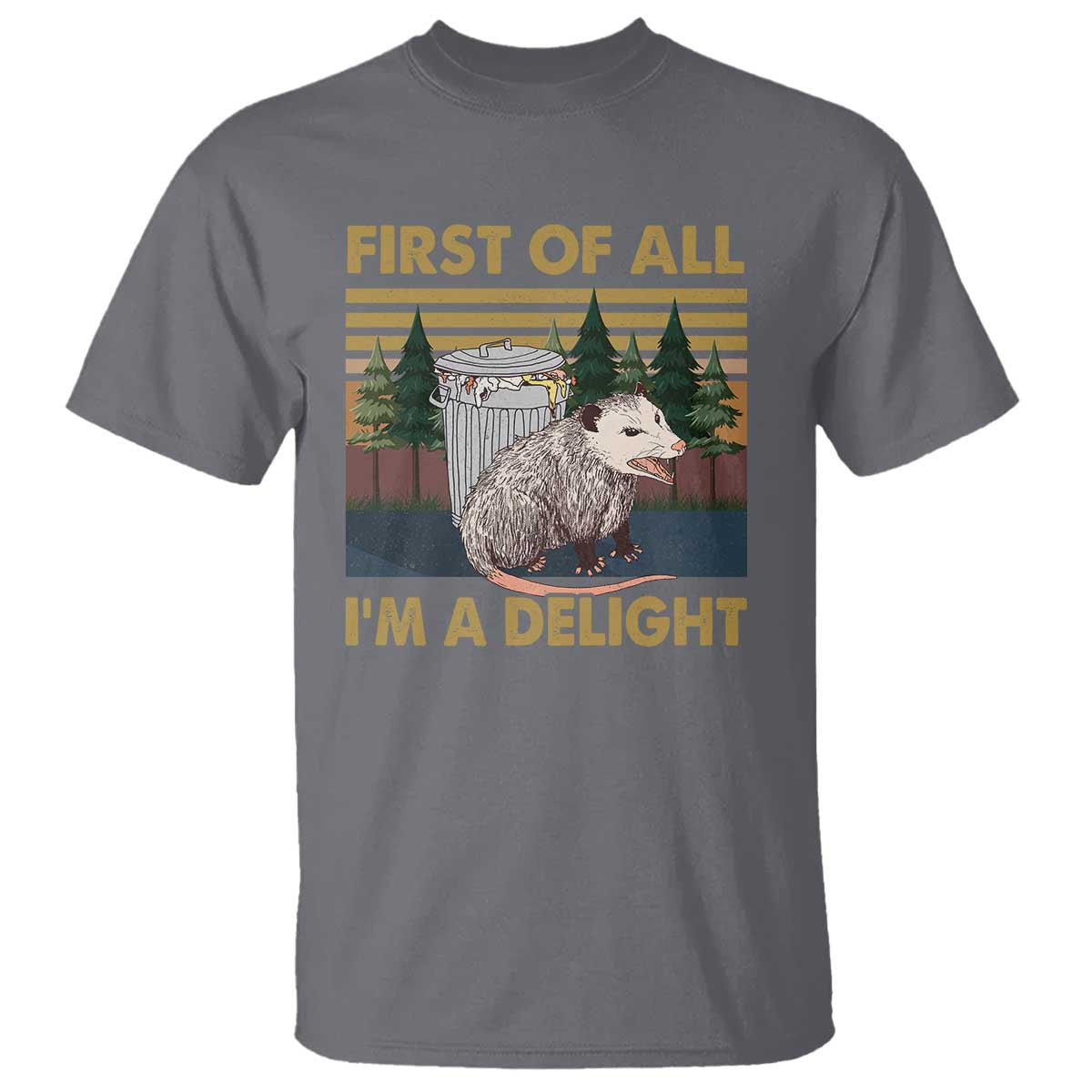 Funny Opossum T Shirt First Of All I'm A Delight Retro Vintage - Wonder Print Shop
