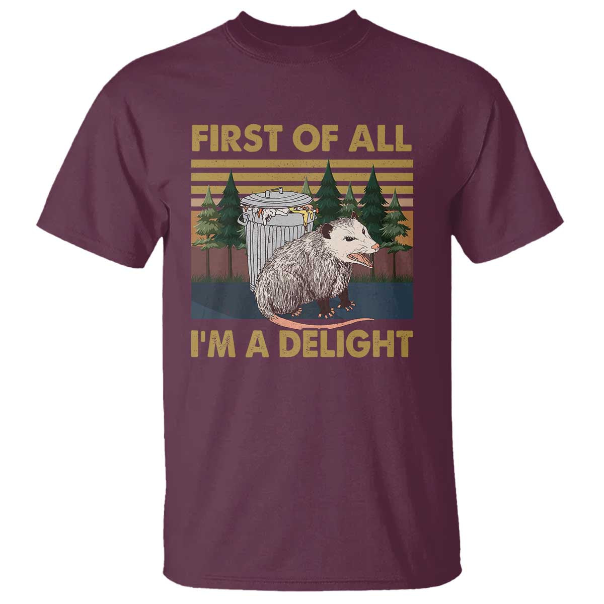 Funny Opossum T Shirt First Of All I'm A Delight Retro Vintage - Wonder Print Shop