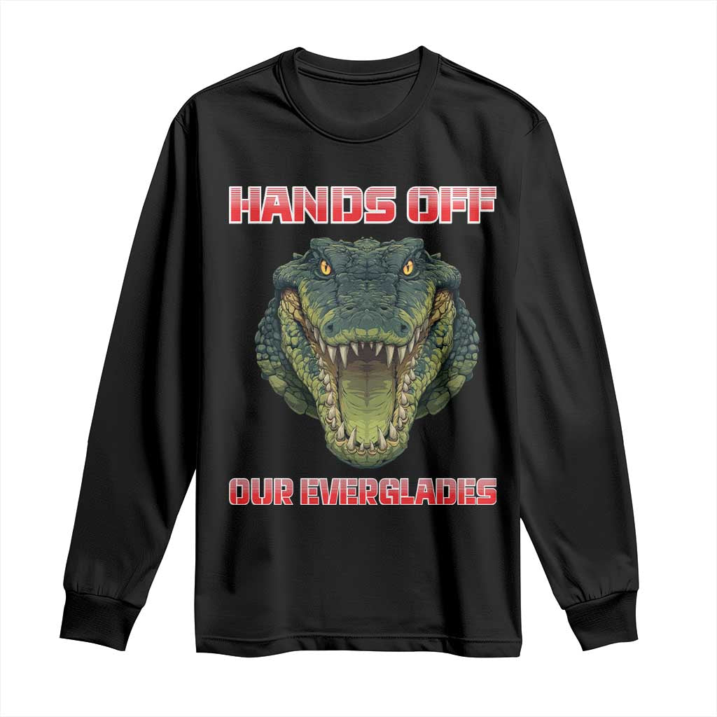 Hands Off Our Everglades Long Sleeve Shirt Fierce Alligator Protest - Wonder Print Shop