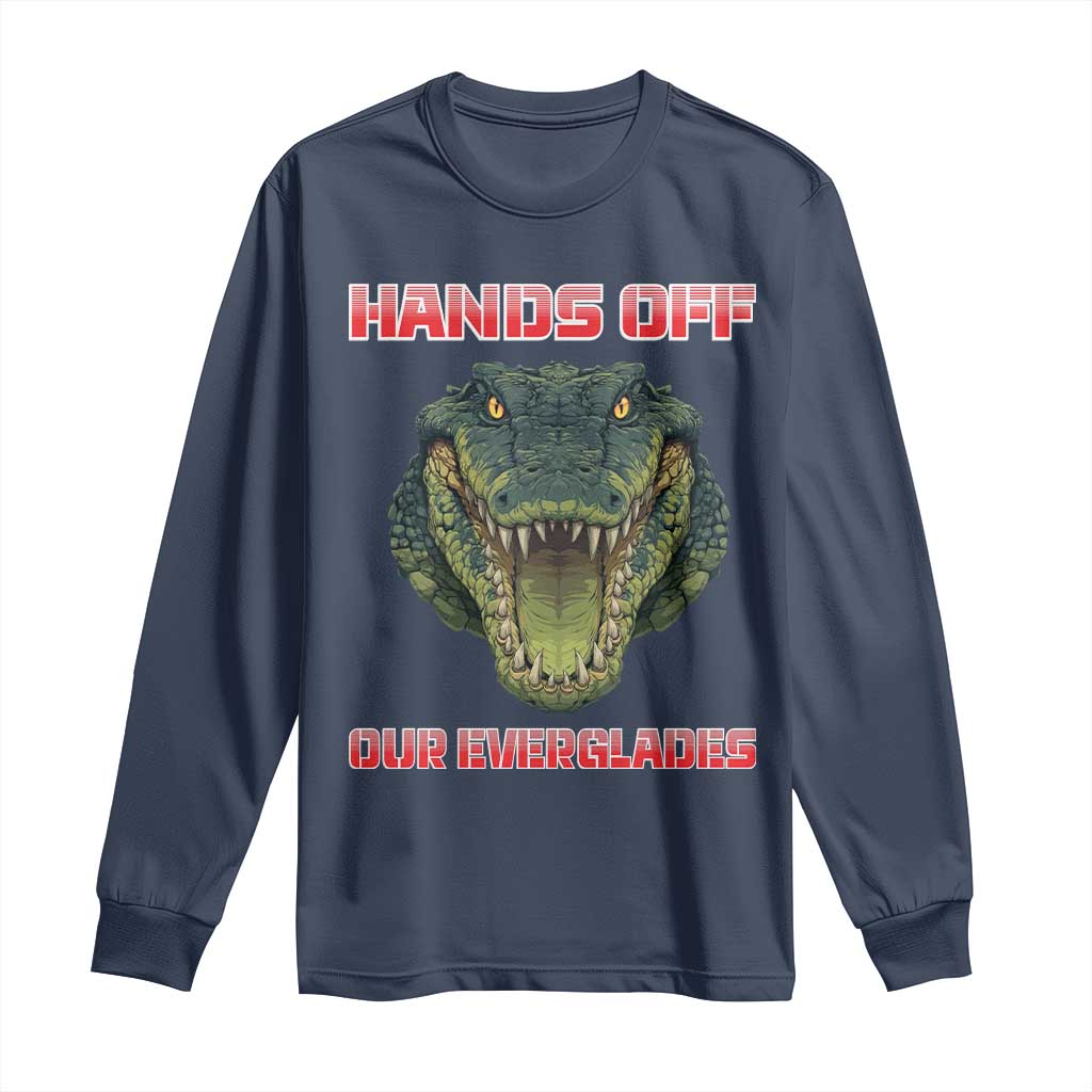 Hands Off Our Everglades Long Sleeve Shirt Fierce Alligator Protest - Wonder Print Shop