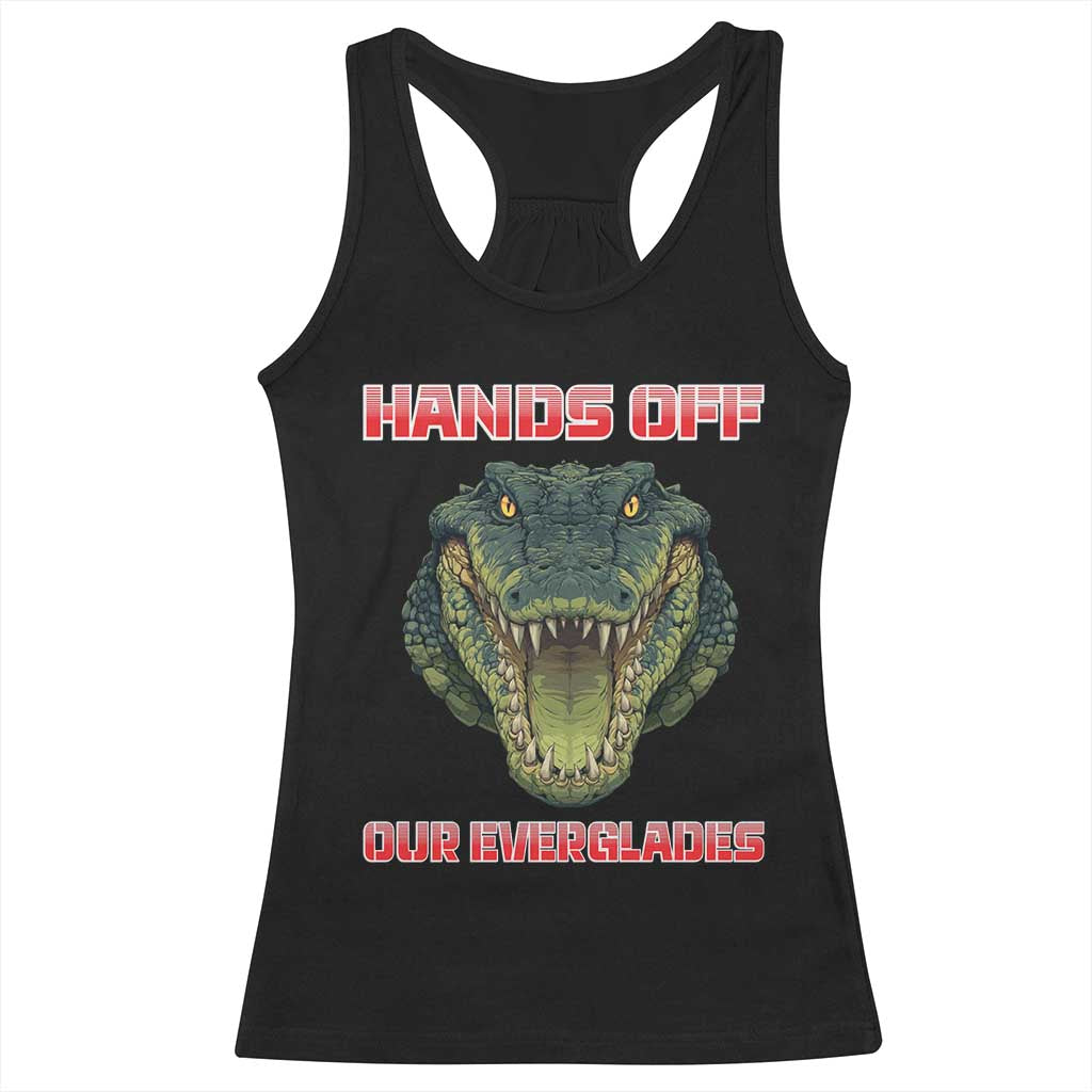 Hands Off Our Everglades Racerback Tank Top Fierce Alligator Protest - Wonder Print Shop