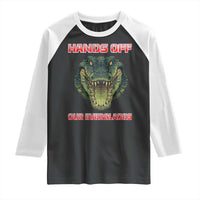 Hands Off Our Everglades Raglan Shirt Fierce Alligator Protest - Wonder Print Shop