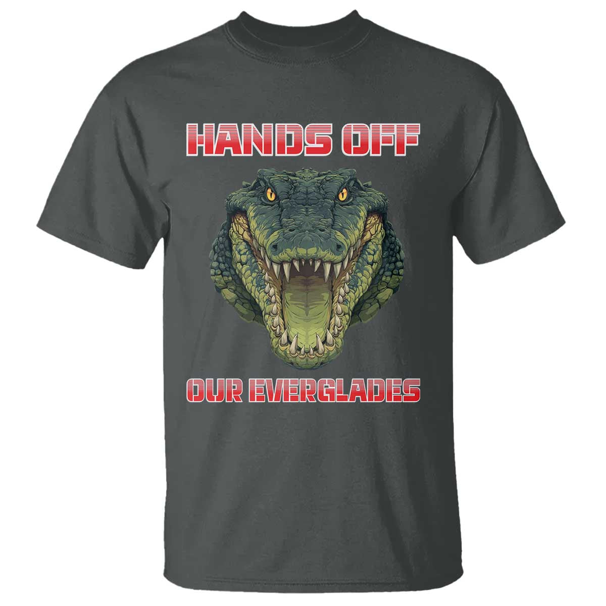 Hands Off Our Everglades T Shirt Fierce Alligator Protest - Wonder Print Shop