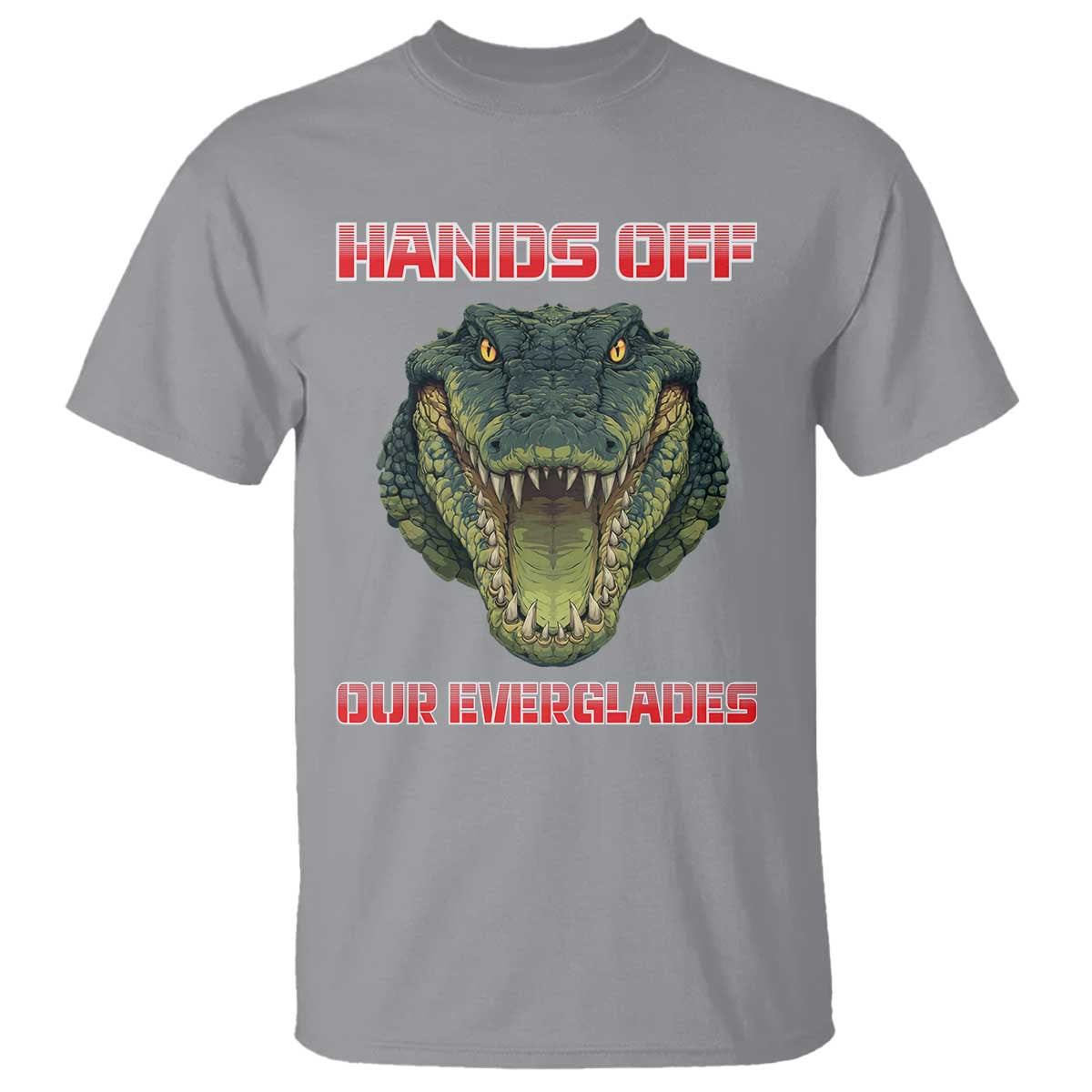 Hands Off Our Everglades T Shirt Fierce Alligator Protest - Wonder Print Shop