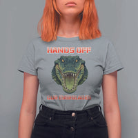 Hands Off Our Everglades T Shirt For Women Fierce Alligator Protest - Wonder Print Shop
