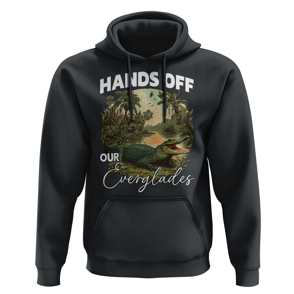 Hands Off Our Everglades Hoodie Vintage Alligator Swamp - Wonder Print Shop