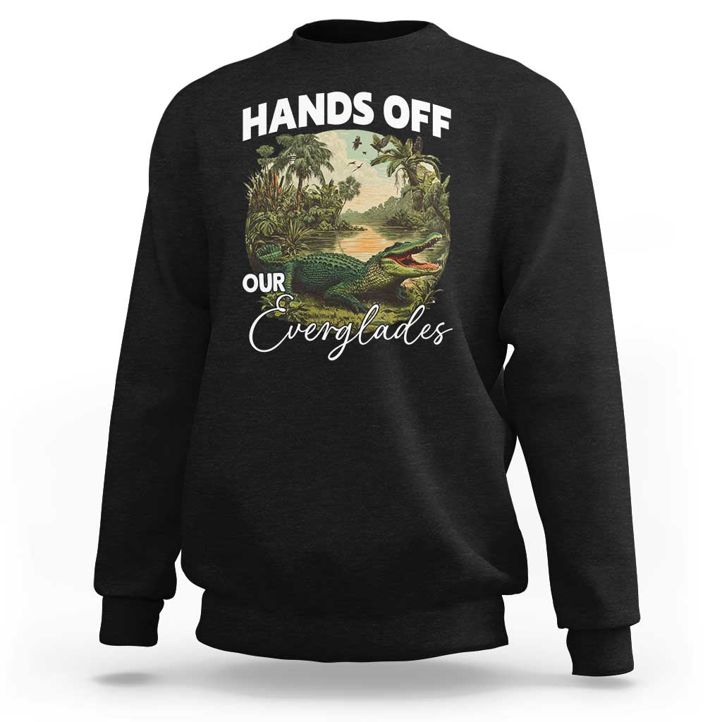 Hands Off Our Everglades Sweatshirt Vintage Alligator Swamp - Wonder Print Shop