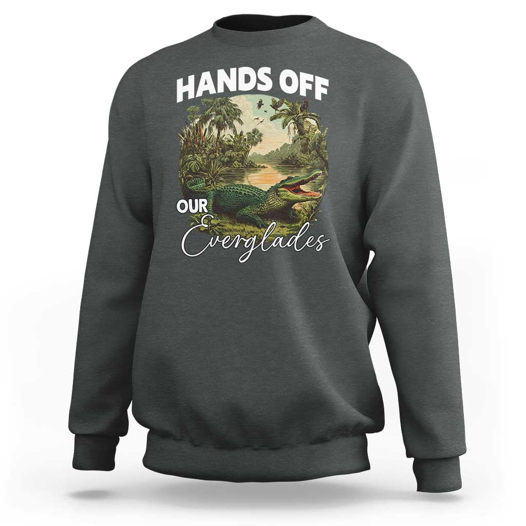 Hands Off Our Everglades Sweatshirt Vintage Alligator Swamp - Wonder Print Shop