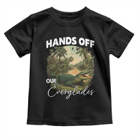 Hands Off Our Everglades Toddler T Shirt Vintage Alligator Swamp - Wonder Print Shop