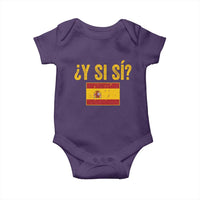 Funny Y Si Si Spain Flag Distressed Retro Graphic Baby Onesie What If Espanol Patriotic Spanish Espana Pride