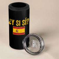 Funny Y Si Si Spain Flag Distressed Retro Graphic 4 in 1 Can Cooler Tumbler What If Espanol Patriotic Spanish Espana Pride