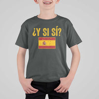 Funny Y Si Si Spain Flag Distressed Retro Graphic T Shirt For Kid What If Espanol Patriotic Spanish Espana Pride