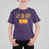 Funny Y Si Si Spain Flag Distressed Retro Graphic T Shirt For Kid What If Espanol Patriotic Spanish Espana Pride