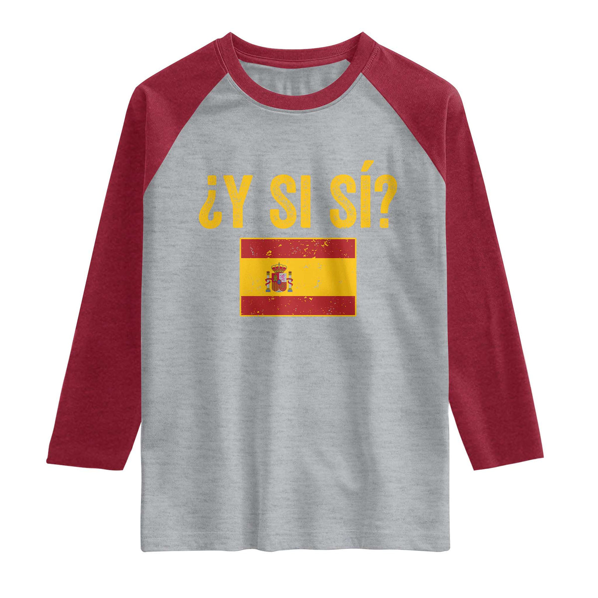 Funny Y Si Si Spain Flag Distressed Retro Graphic Raglan Shirt What If Espanol Patriotic Spanish Espana Pride