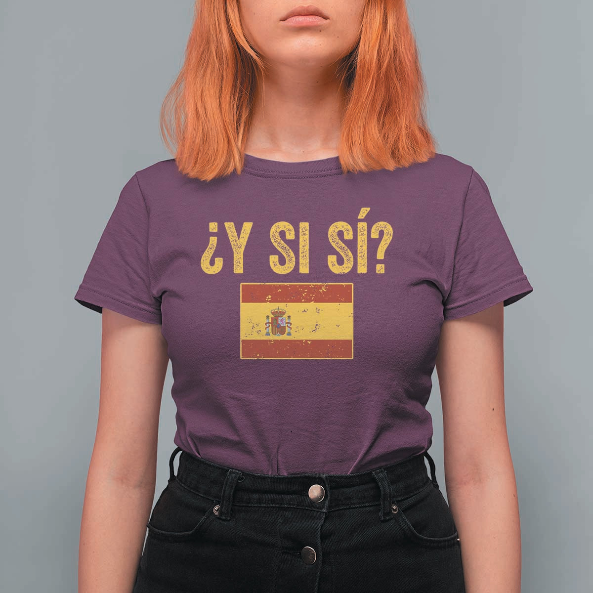 Funny Y Si Si Spain Flag Distressed Retro Graphic T Shirt For Women What If Espanol Patriotic Spanish Espana Pride