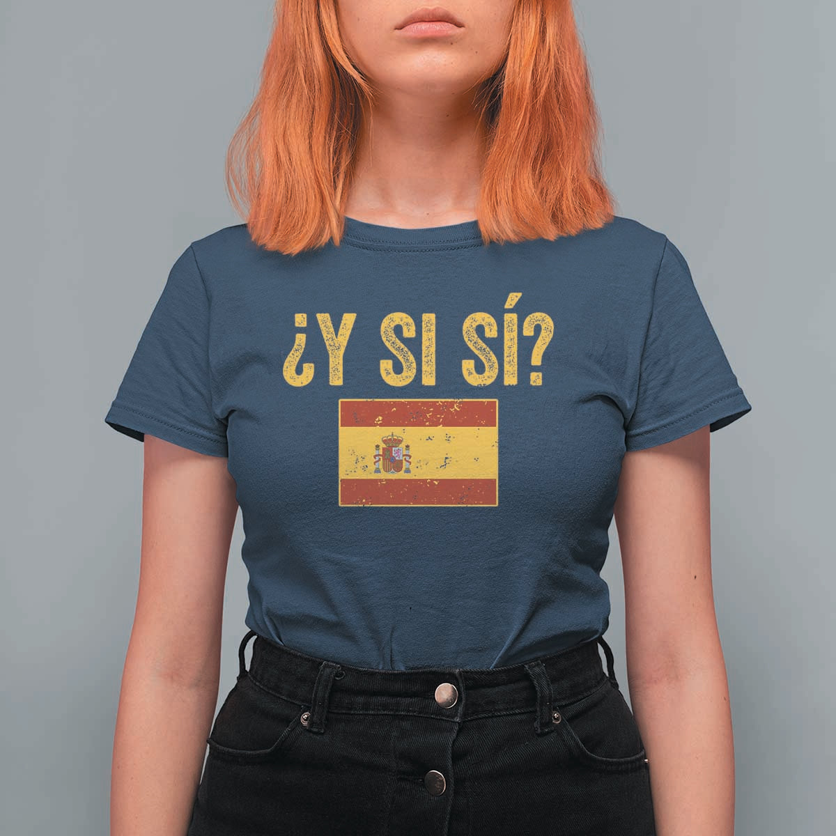 Funny Y Si Si Spain Flag Distressed Retro Graphic T Shirt For Women What If Espanol Patriotic Spanish Espana Pride