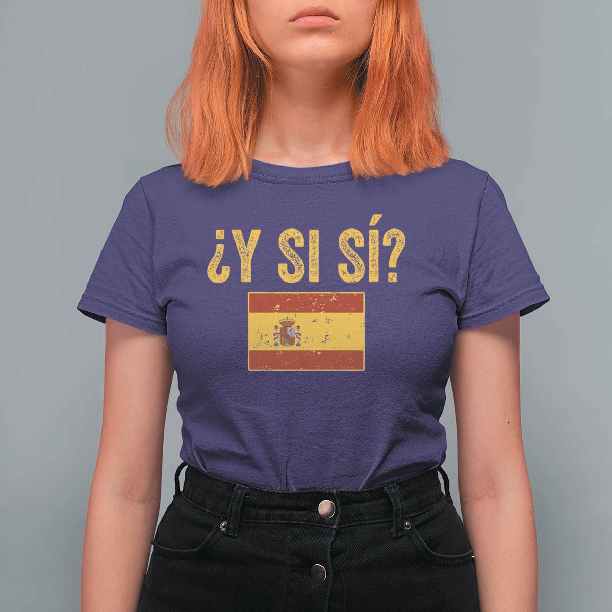 Funny Y Si Si Spain Flag Distressed Retro Graphic T Shirt For Women What If Espanol Patriotic Spanish Espana Pride