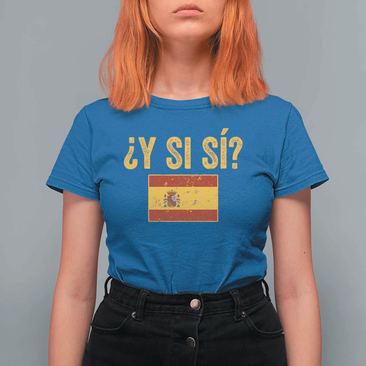 Funny Y Si Si Spain Flag Distressed Retro Graphic T Shirt For Women What If Espanol Patriotic Spanish Espana Pride