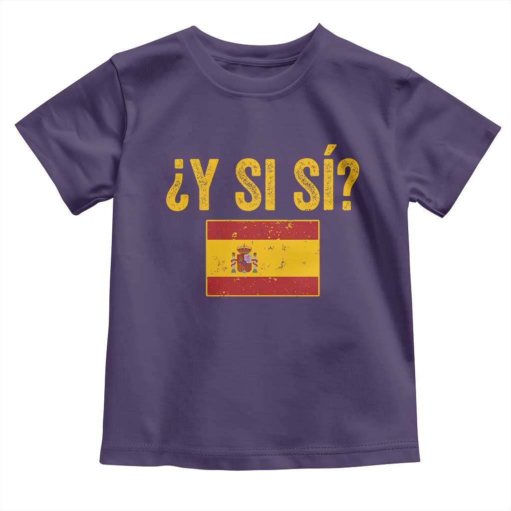 Funny Y Si Si Spain Flag Distressed Retro Graphic Toddler T Shirt What If Espanol Patriotic Spanish Espana Pride