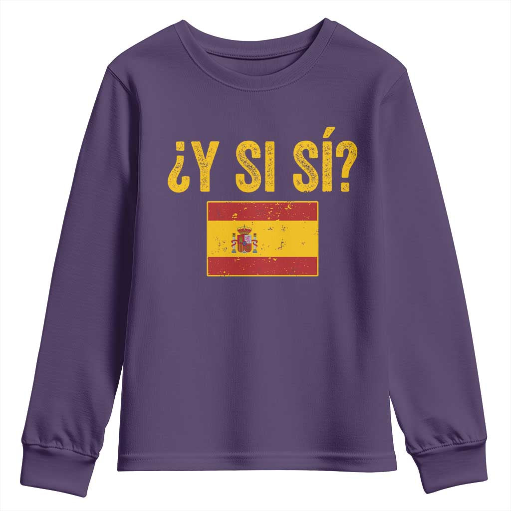 Funny Y Si Si Spain Flag Distressed Retro Graphic Youth Sweatshirt What If Espanol Patriotic Spanish Espana Pride