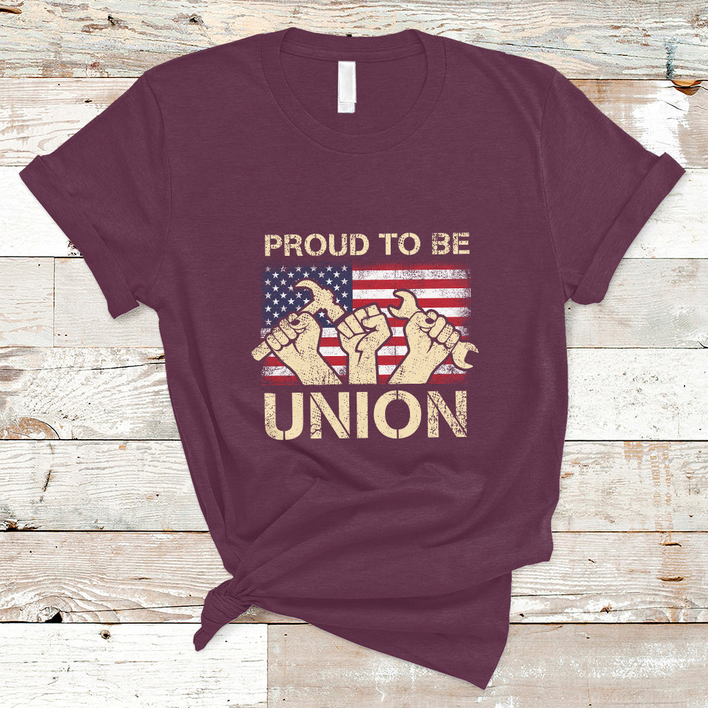 Labor Day T Shirt Proud To Be Union Skilled Labor Worker Labor Day Labor Union - Wonder Print Shop