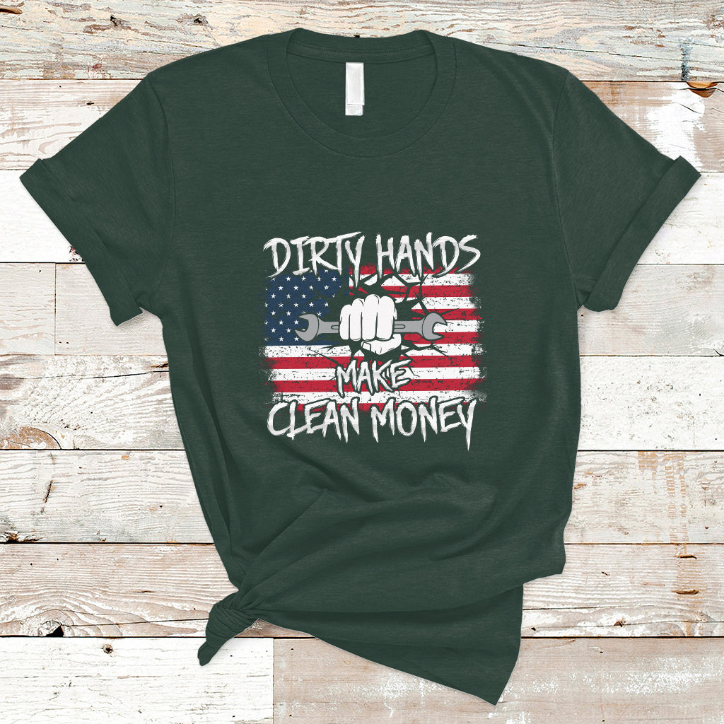 Labor Day T Shirt Dirty Hands Make Clean Money US Flag Mechanic Mechanist - Wonder Print Shop