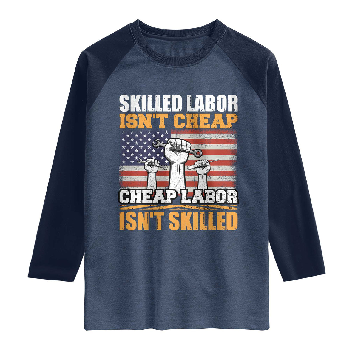 Skilled Labor Patriotic USA Flag Raglan Shirt Blue Collar Trade Union Hand Tools Pride Graphic