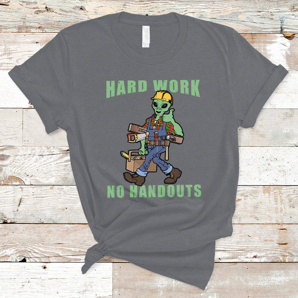 Labor Day T Shirt Blue Collar Hard Work No Handouts Alien Worker Labor Day - Wonder Print Shop