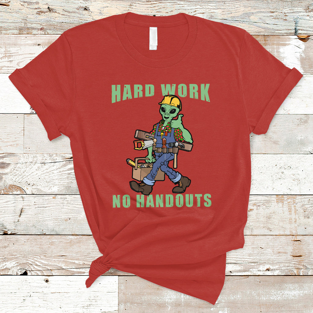 Labor Day T Shirt Blue Collar Hard Work No Handouts Alien Worker Labor Day - Wonder Print Shop