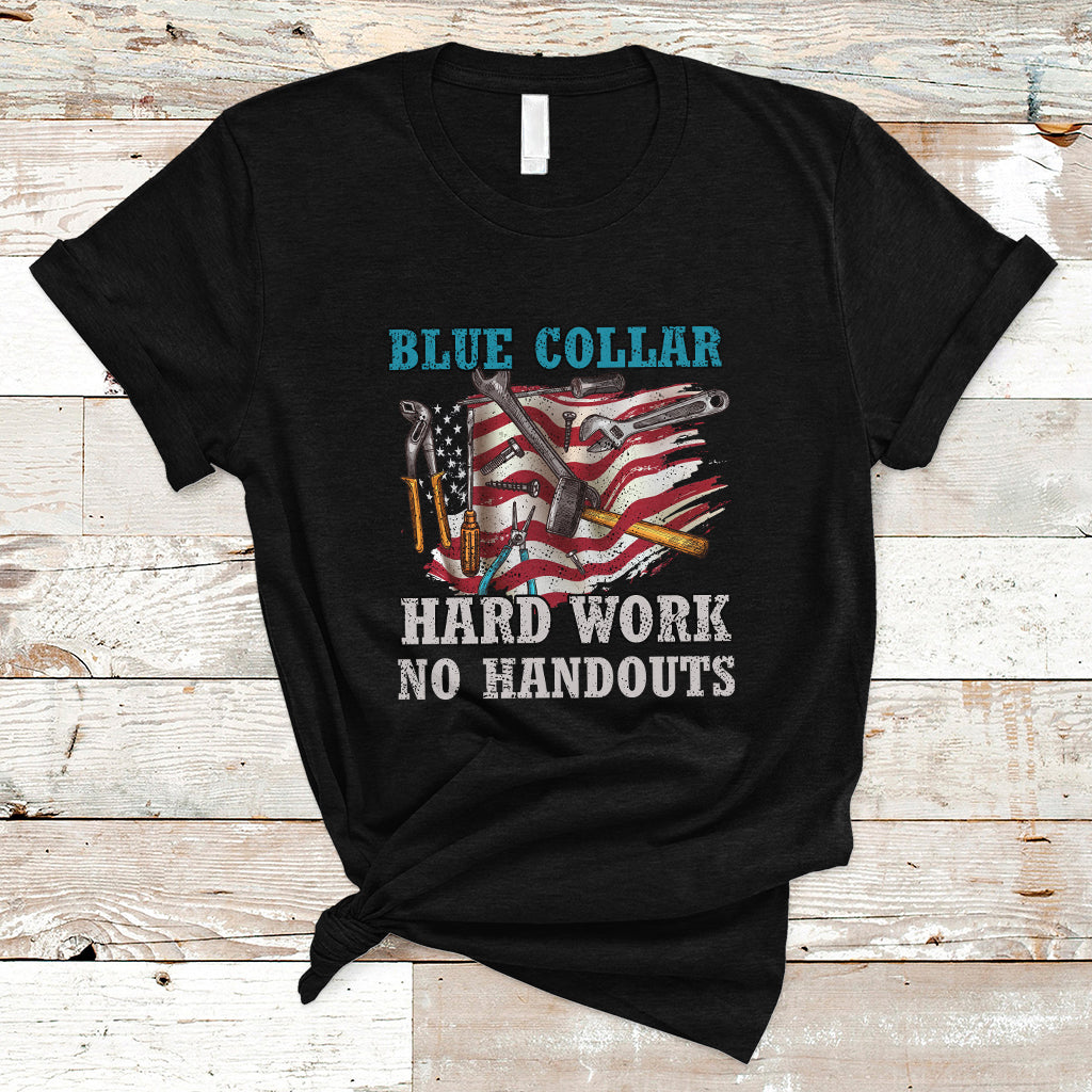 Labor Day T Shirt Blue Collar Hard Work No Handouts American Flag Labor Day - Wonder Print Shop