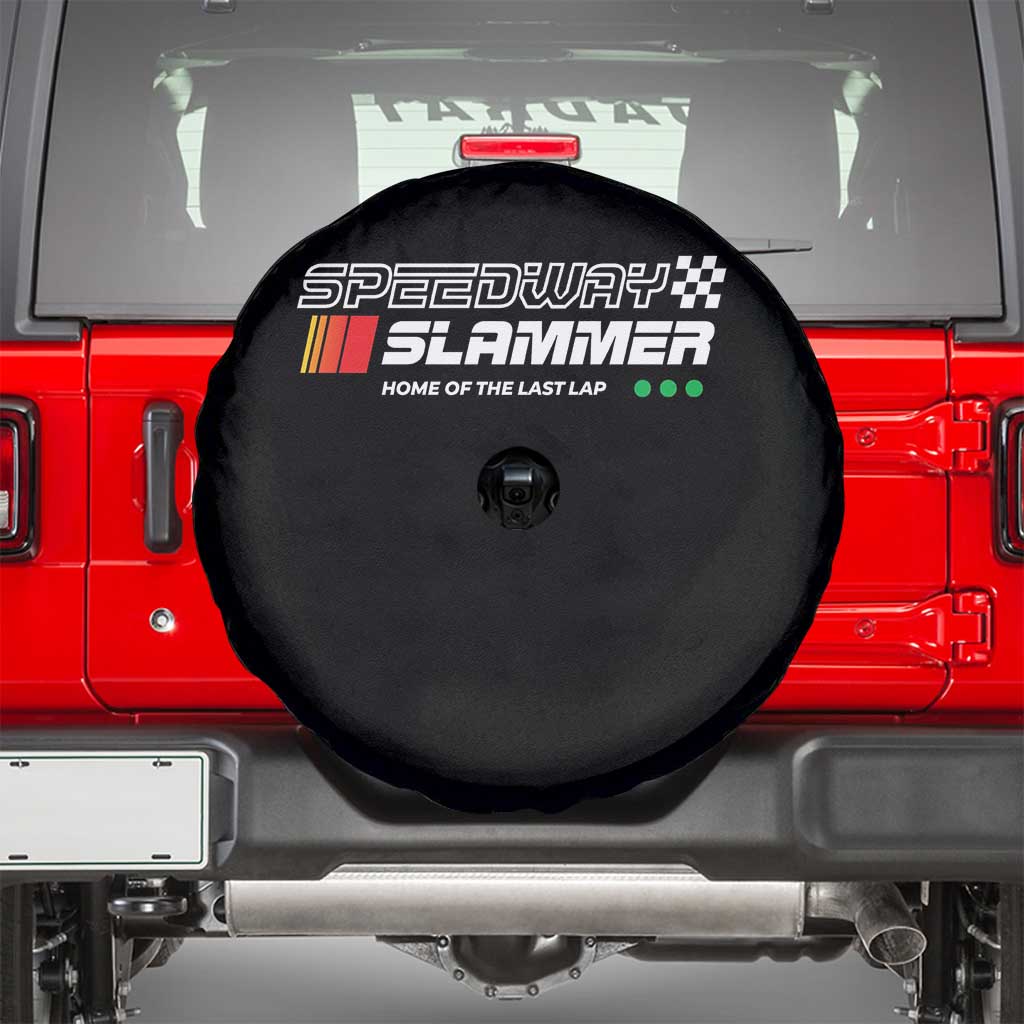 Speedway Slammer Racing 2025 Spare Tire Cover Home of The Last Lap - Wonder Print Shop