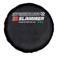 Speedway Slammer Racing 2025 Spare Tire Cover Home of The Last Lap - Wonder Print Shop