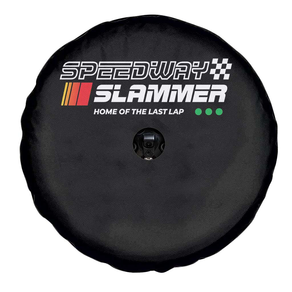 Speedway Slammer Racing 2025 Spare Tire Cover Home of The Last Lap - Wonder Print Shop