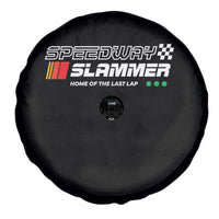 Speedway Slammer Racing 2025 Spare Tire Cover Home of The Last Lap - Wonder Print Shop