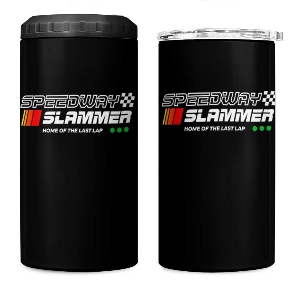 Speedway Slammer Racing 2025 4 in 1 Can Cooler Tumbler Home of The Last Lap - Wonder Print Shop