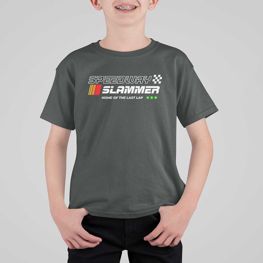 Speedway Slammer Racing 2025 T Shirt For Kid Home of The Last Lap - Wonder Print Shop