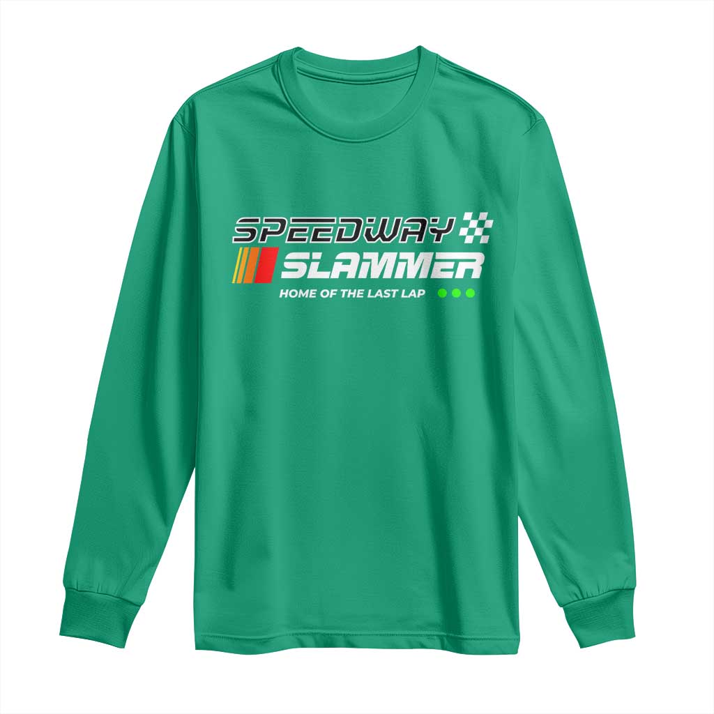 Speedway Slammer Racing 2025 Long Sleeve Shirt Home of The Last Lap - Wonder Print Shop