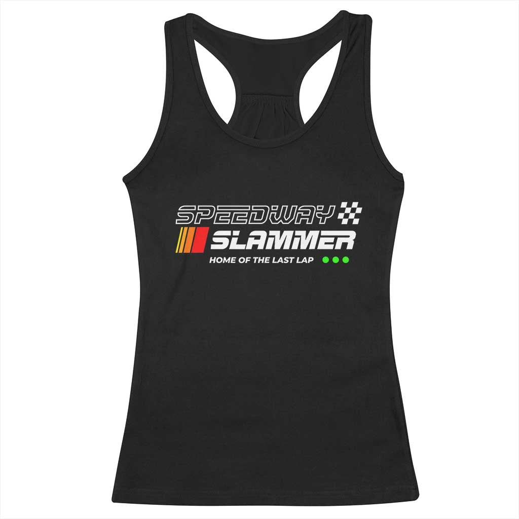 Speedway Slammer Racing 2025 Racerback Tank Top Home of The Last Lap - Wonder Print Shop
