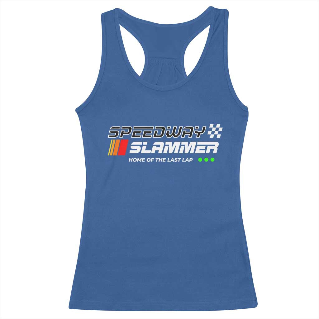 Speedway Slammer Racing 2025 Racerback Tank Top Home of The Last Lap - Wonder Print Shop