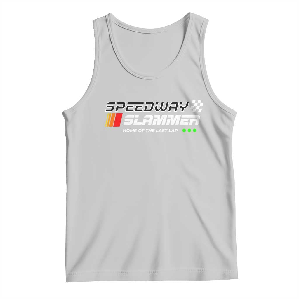 Speedway Slammer Racing 2025 Tank Top Home of The Last Lap - Wonder Print Shop