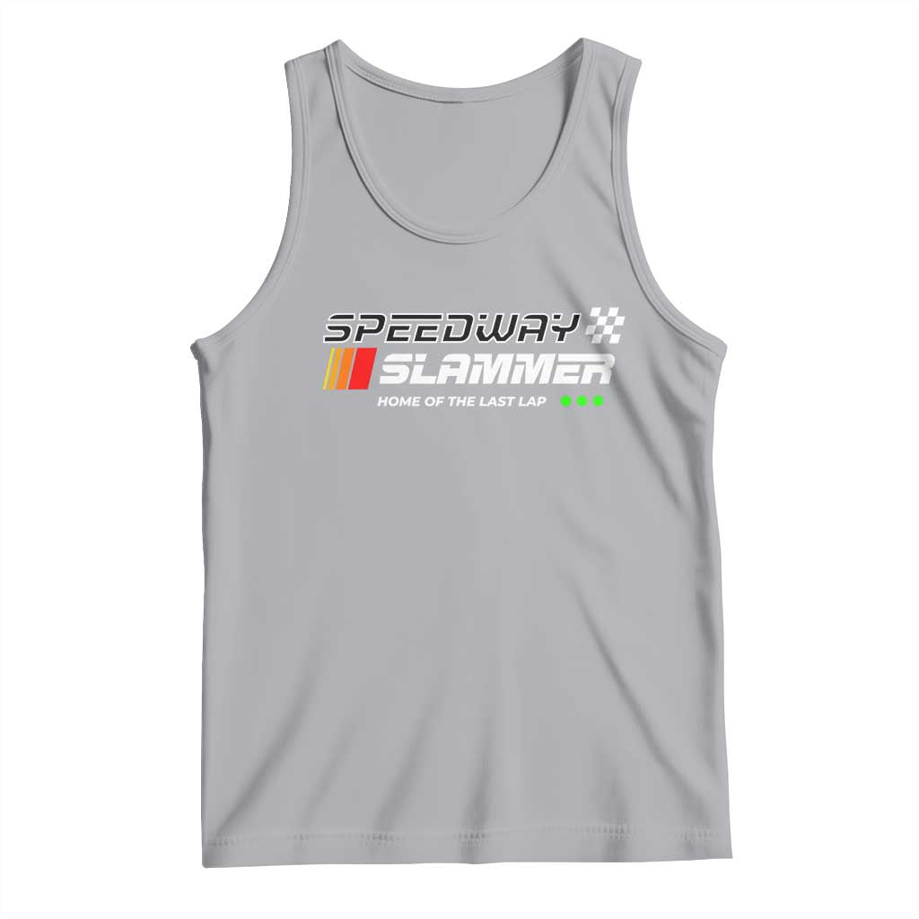 Speedway Slammer Racing 2025 Tank Top Home of The Last Lap - Wonder Print Shop