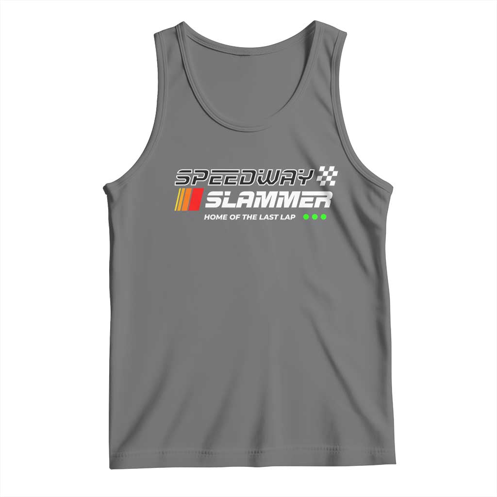 Speedway Slammer Racing 2025 Tank Top Home of The Last Lap - Wonder Print Shop