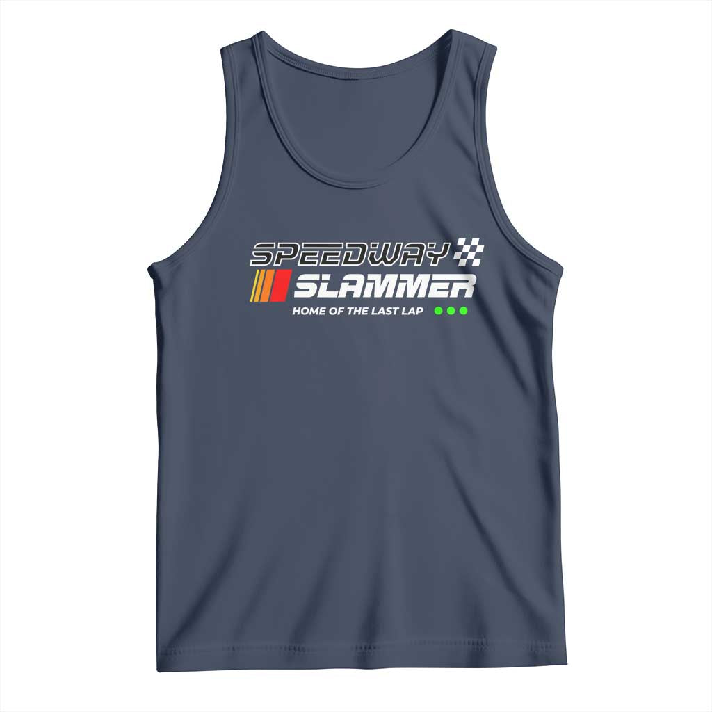 Speedway Slammer Racing 2025 Tank Top Home of The Last Lap - Wonder Print Shop