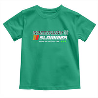Speedway Slammer Racing 2025 Toddler T Shirt Home of The Last Lap - Wonder Print Shop