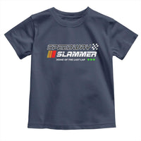 Speedway Slammer Racing 2025 Toddler T Shirt Home of The Last Lap - Wonder Print Shop