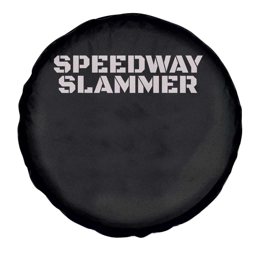 Speedway Slammer 2025 Spare Tire Cover Indiana Sarcastic - Wonder Print Shop