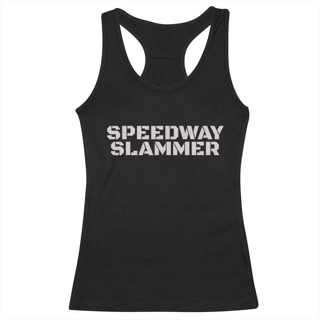 Speedway Slammer 2025 Racerback Tank Top Indiana Sarcastic - Wonder Print Shop