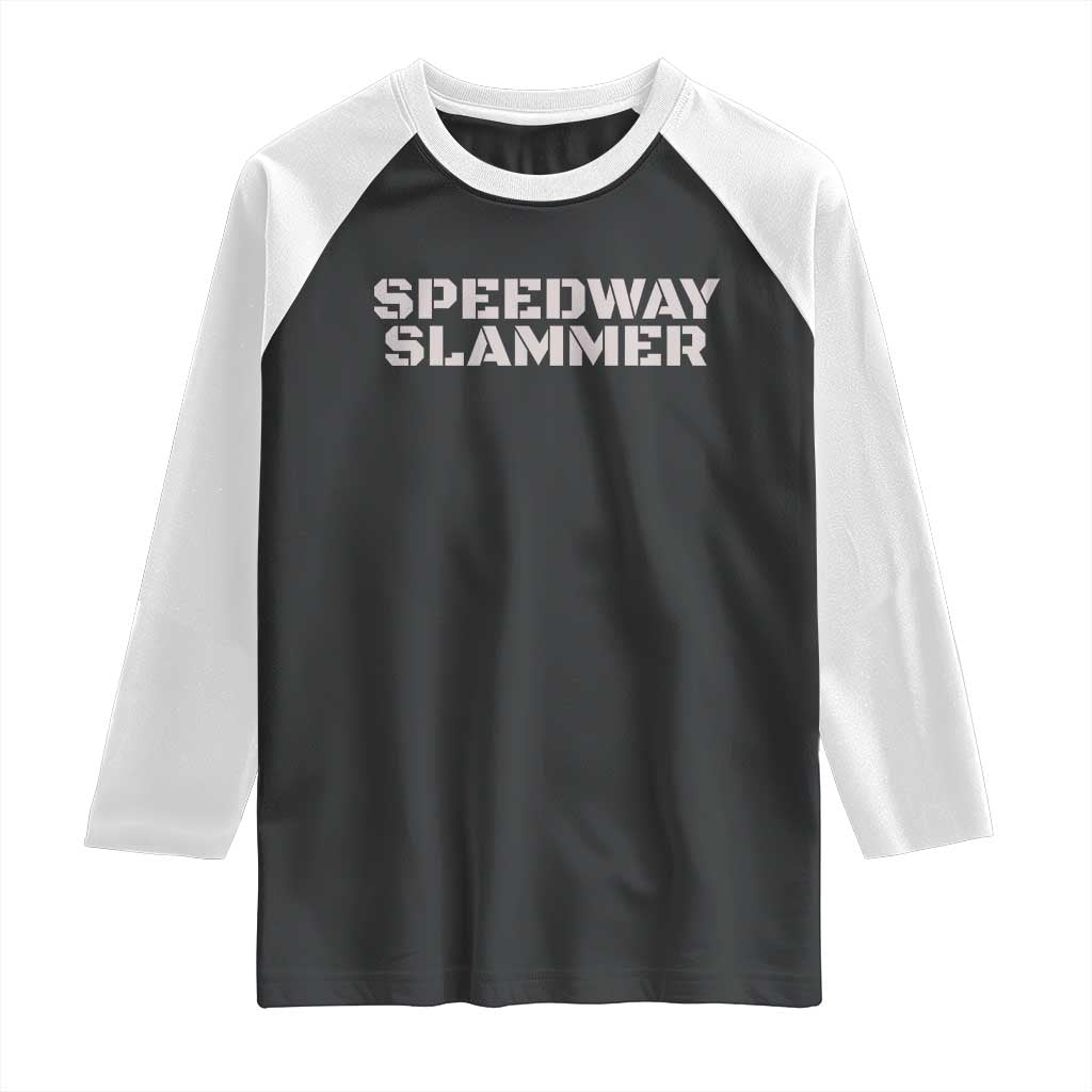 Speedway Slammer 2025 Raglan Shirt Indiana Sarcastic - Wonder Print Shop