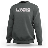 Speedway Slammer 2025 Sweatshirt Indiana Sarcastic - Wonder Print Shop